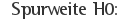 Spurweite H0:
