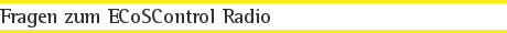Fragen zum ECoSControl Radio