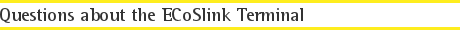 Questions about the ECoSlink Terminal