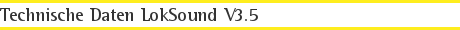 Technische Daten LokSound V3.5