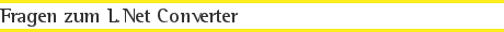 Fragen zum L.Net Converter