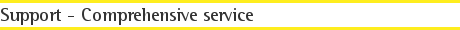 Support - Comprehensive service