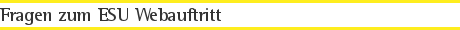 Fragen zum ESU Webauftritt