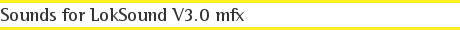 Sounds for LokSound V3.0 mfx