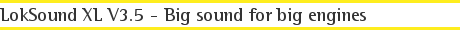 LokSound XL V3.5 - Big sound for big engines