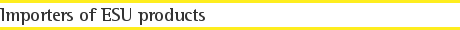 Importers of ESU products
