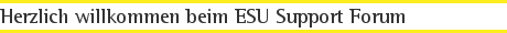 Herzlich willkommen beim ESU Support Forum