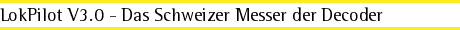 LokPilot V3.0 - Das Schweizer Messer der Decoder