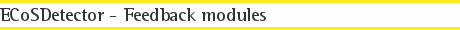 ECoSDetector - Feedback modules