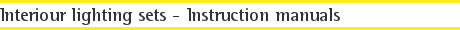 Interiour lighting sets - Instruction manuals