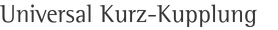 Universal Kurz-Kupplung