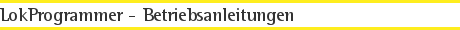 LokProgrammer - Betriebsanleitungen