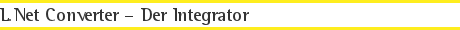 L.Net Converter – Der Integrator