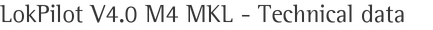 LokPilot V4.0 M4 MKL - Technical data