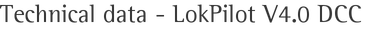 Technical data - LokPilot V4.0 DCC