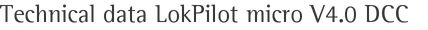 Technical data LokPilot micro V4.0 DCC