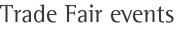 Trade Fair events