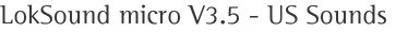 LokSound micro V3.5 - US Sounds