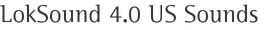 LokSound 4.0 US Sounds