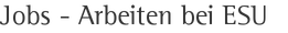 Jobs - Arbeiten bei ESU