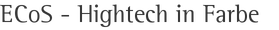 ECoS - Hightech in Farbe