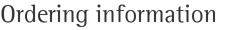 Ordering information