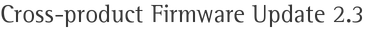 Cross-product Firmware Update 2.3
