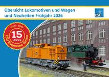 Übersicht Lokomotiven und Wagen und Neuheiten Frühjahr 2026